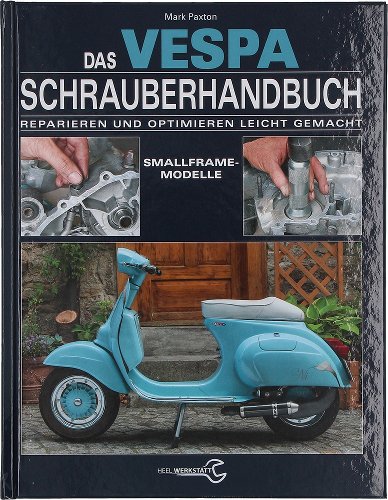 Heel Buch Das Vespa Schrauberhandbuch