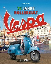 Heel Buch Vespa, Ape & Co. - 75 ans de culte du scooter