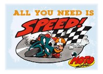 Motomania Magnet ´All you need is speed´ NML