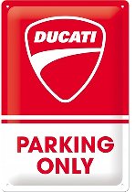 Cartello Ducati in latta Solo parcheggio 20 x 30 cm