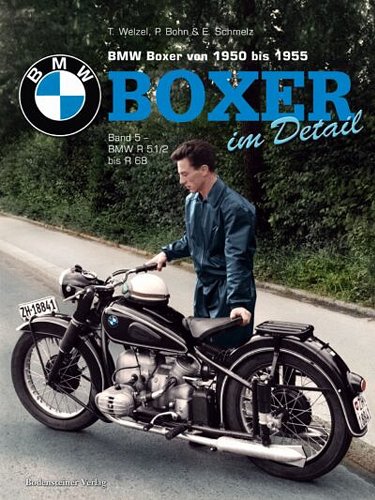 Buch BMW Boxer Band 5, Zweiventiler von 1950 - 1955, Autoren