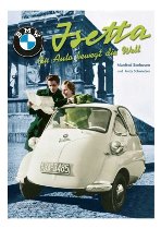 Book BMW Isetta - a car moves the world, authors: M.