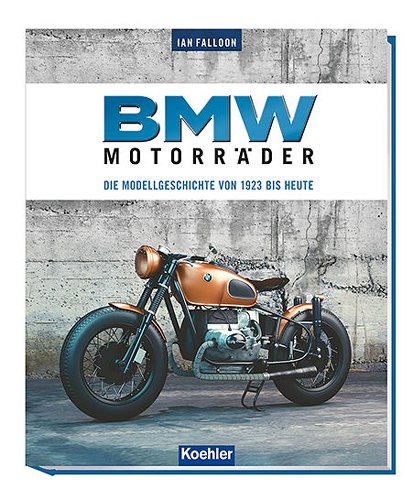 BMW Buch Motorräder – Die Modellgeschichte von 1923 bis