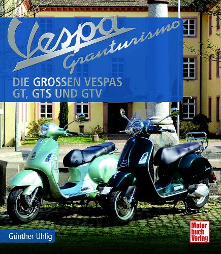 Book MBV Vespa Granturismo - The great Vespas: GT, GTS and